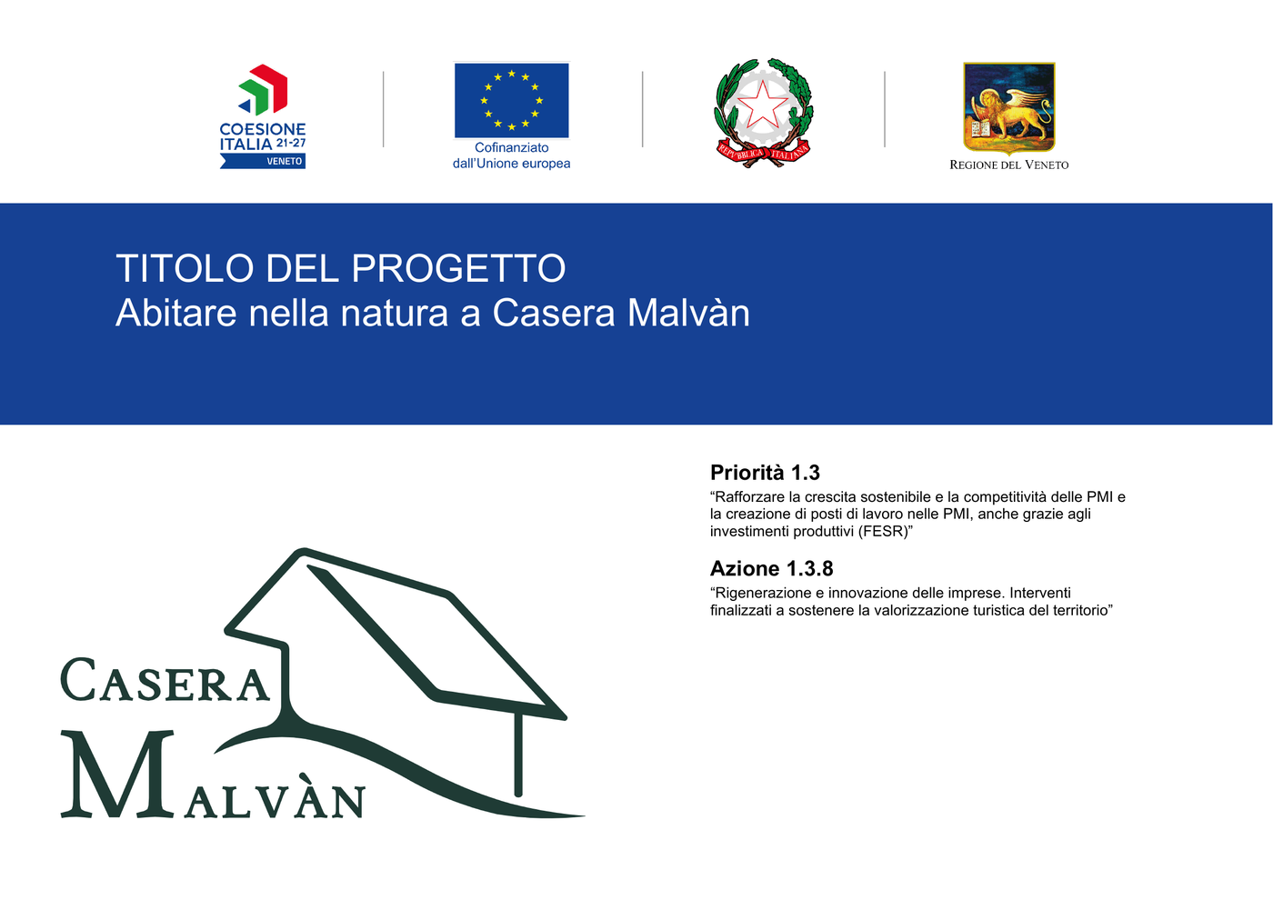 Poster del progetto Abitare nella natura a Casera Malvàn
